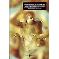Los mejores  - La restauración de obras de arte: Negocio- cultura- controversia y escándalo (Cultura artística)